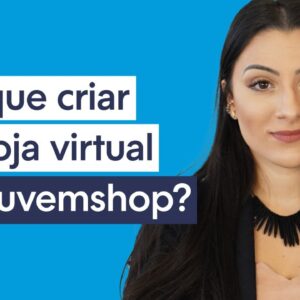 10 motivos para provar que a Nuvemshop é boa para o seu negócio