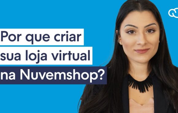 10 motivos para provar que a Nuvemshop é boa para o seu negócio 10 motivos para provar que a Nuvemshop é boa para o seu negócio